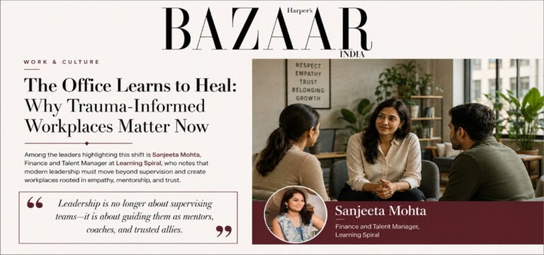 Sanjeeta Mohta, Finance and Talent Manager at Learning Spiral, featured in Harper's Bazaar India article on trauma-informed workplaces